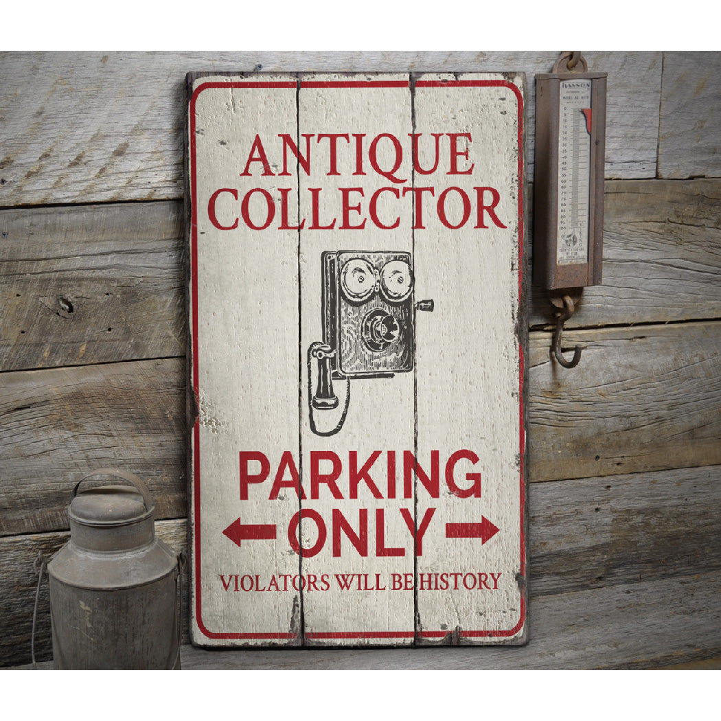 Antique Collector Parking Rustic Wood Sign