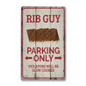 Rib Guy Parking Rustic Wood Sign