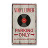 Vinyl Lover Parking Rustic Wood Sign