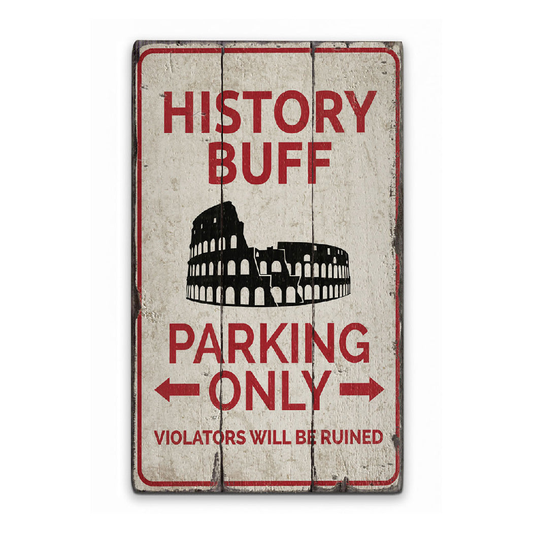 History Buff Parking Rustic Wood Sign – Lizton Sign Shop
