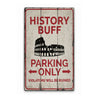 History Buff Parking Rustic Wood Sign