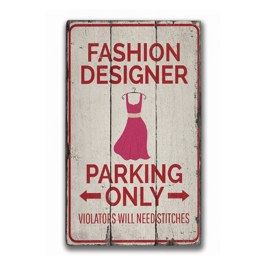 Fashion Designer Parking Rustic Wood Sign