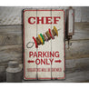 Chef Parking Only Rustic Wood Sign