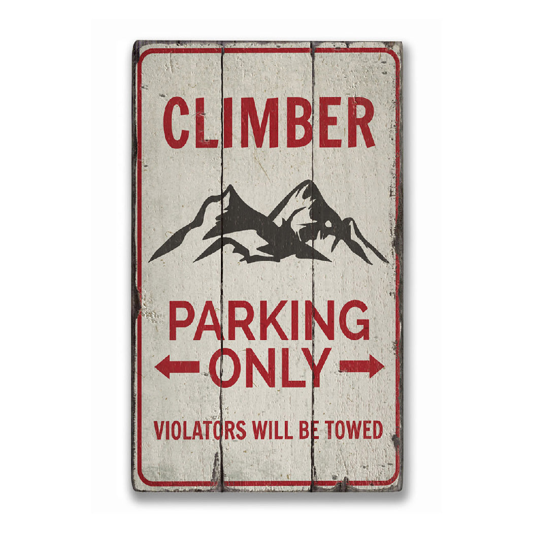 Climber Parking Only Rustic Wood Sign