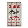 Climber Parking Only Rustic Wood Sign