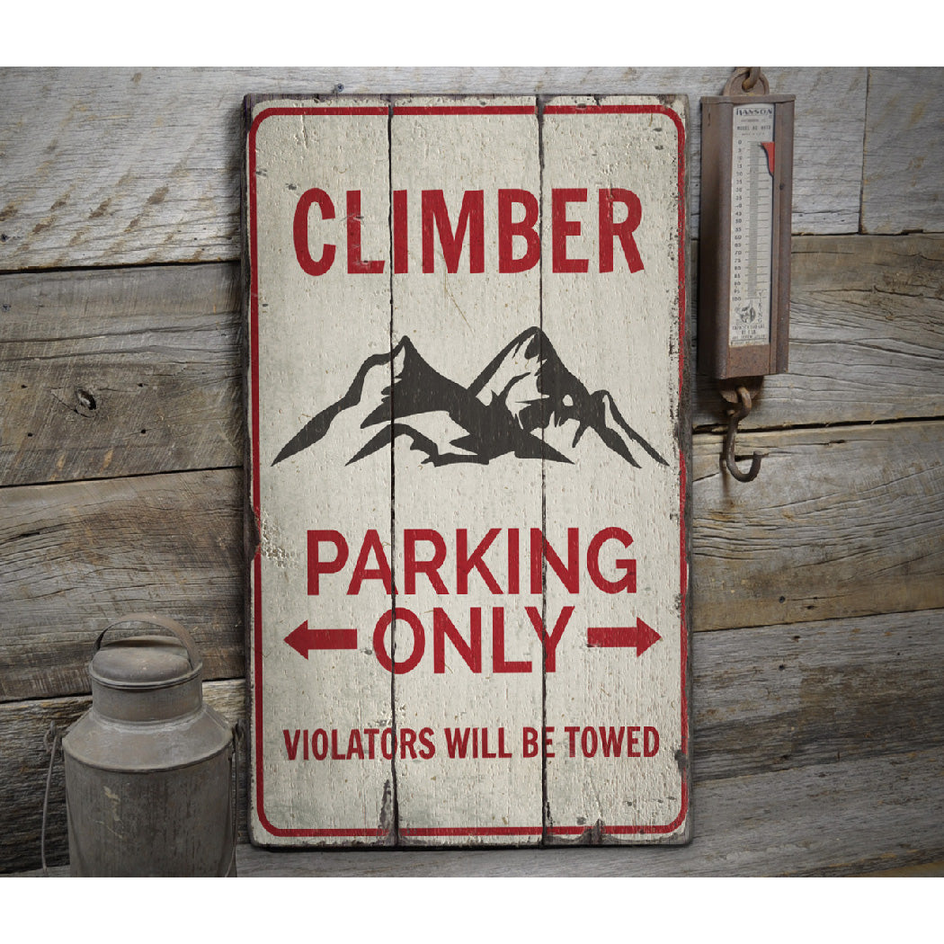 Climber Parking Only Rustic Wood Sign