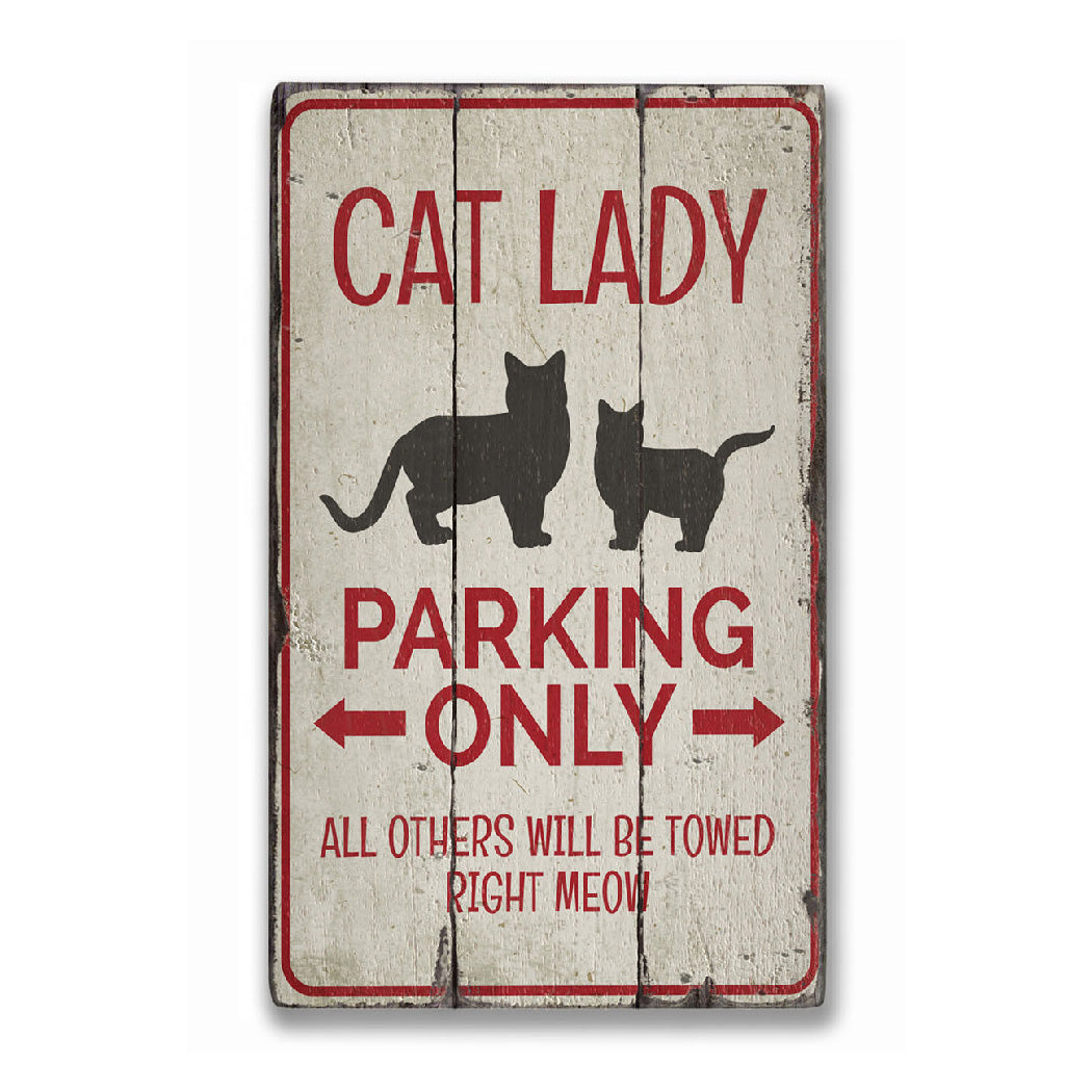 Cat Lady Parking Rustic Wood Sign