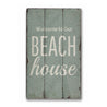 Beach House Welcome Rustic Wood Sign