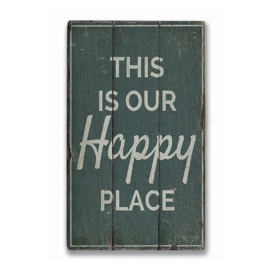 Our Happy Place Rustic Wood Sign