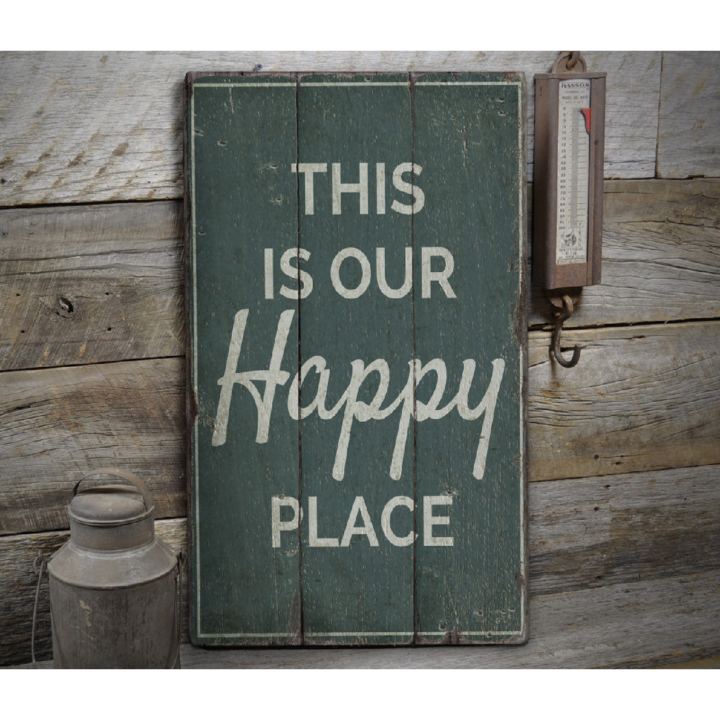 Our Happy Place Rustic Wood Sign