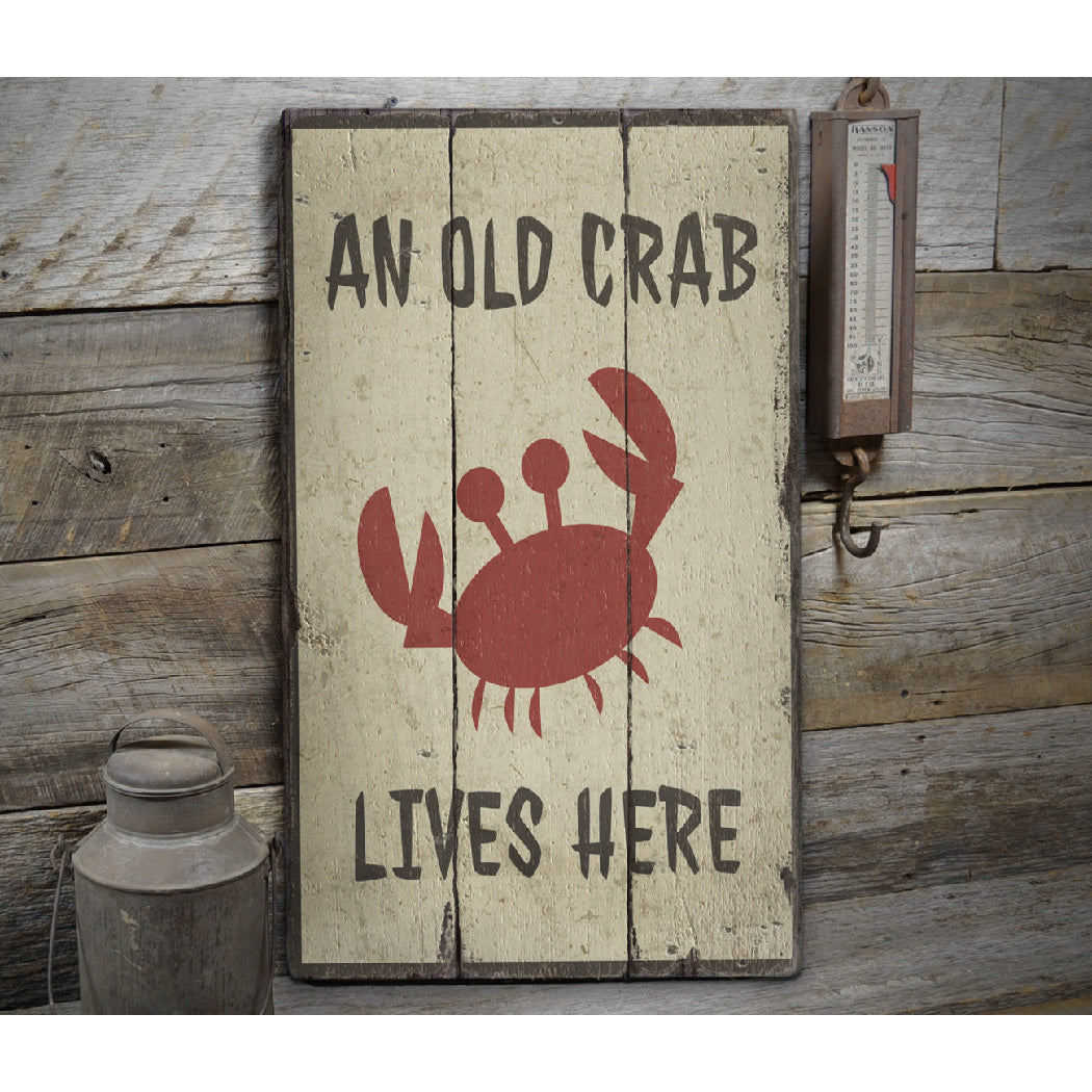 Old Crab Lives Here Rustic Wood Sign