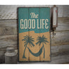 Good Life Rustic Wood Sign