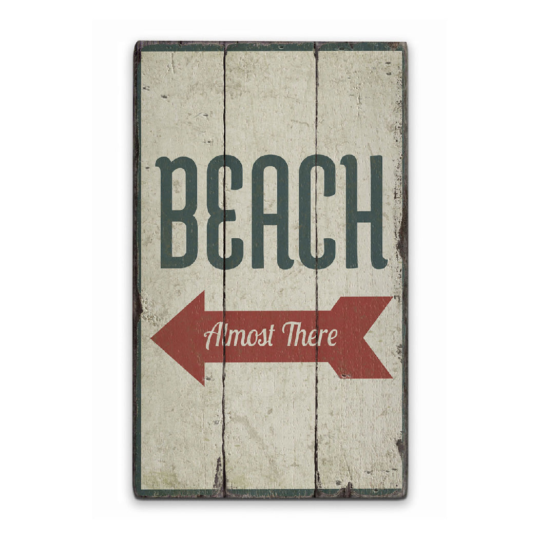 Beach Almost There Rustic Wood Sign