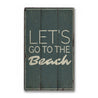 Lets Go to the Beach Rustic Wood Sign