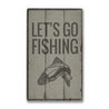 Lets Go Fishing Rustic Wood Sign