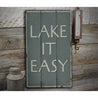 Lake It Easy Rustic Wood Sign