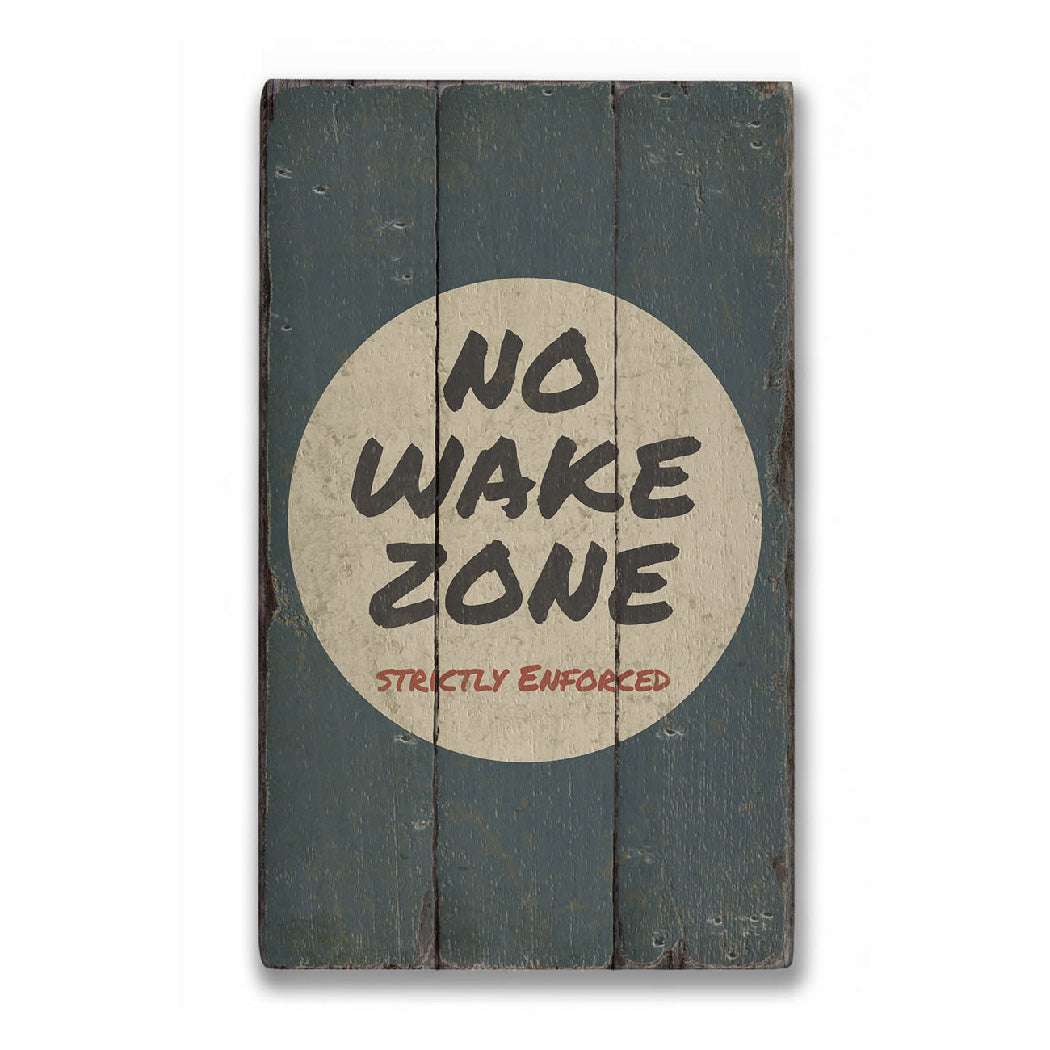 No Wake Zone Rustic Wood Sign