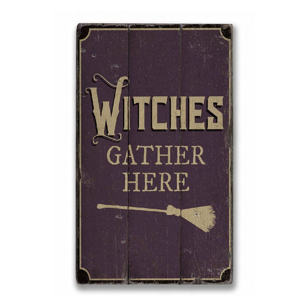 Witches Gather Here Rustic Wood Sign