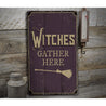 Witches Gather Here Rustic Wood Sign