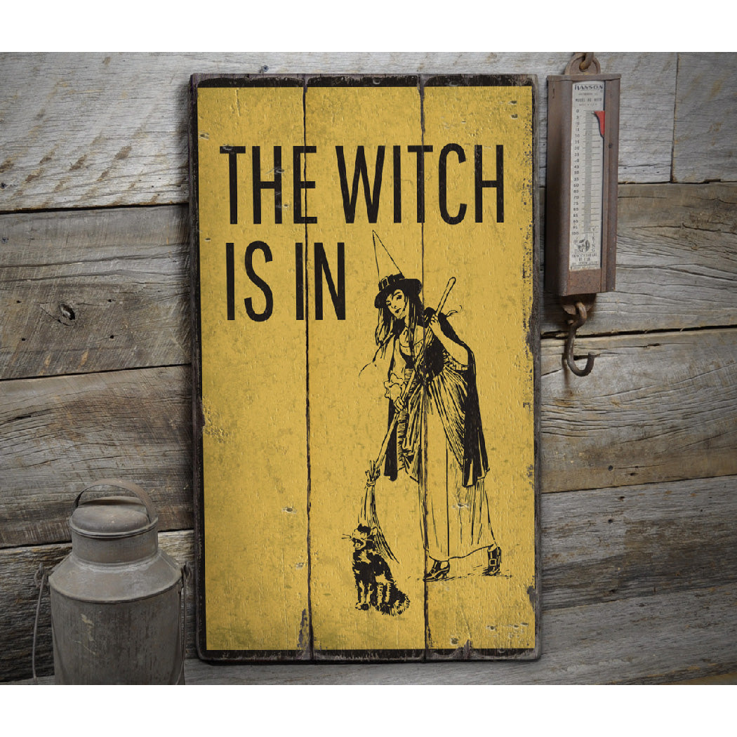 Witch is in Rustic Wood Sign