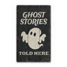 Ghost Stories Rustic Wood Sign