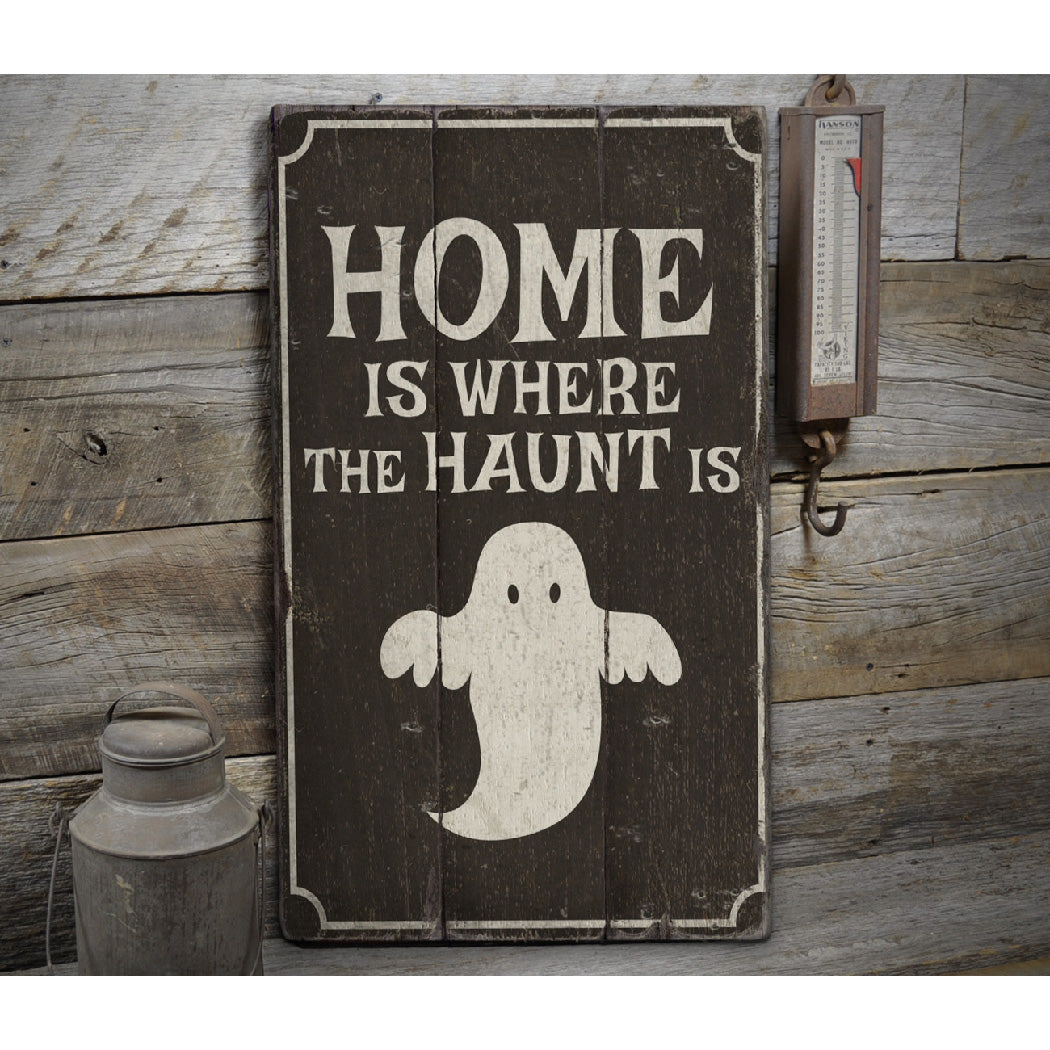 Ghost Home Rustic Wood Sign