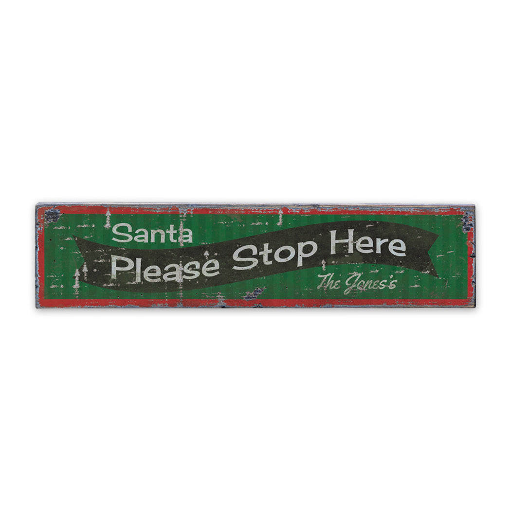 Santa Please Stop Here banner Rustic Wood Sign