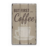 But First Coffee Rustic Wood Sign