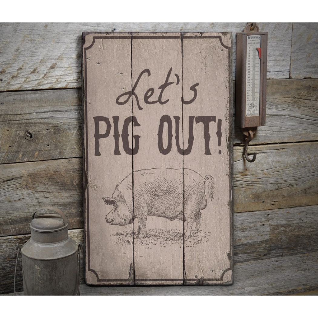 Pig Out Rustic Wood Sign