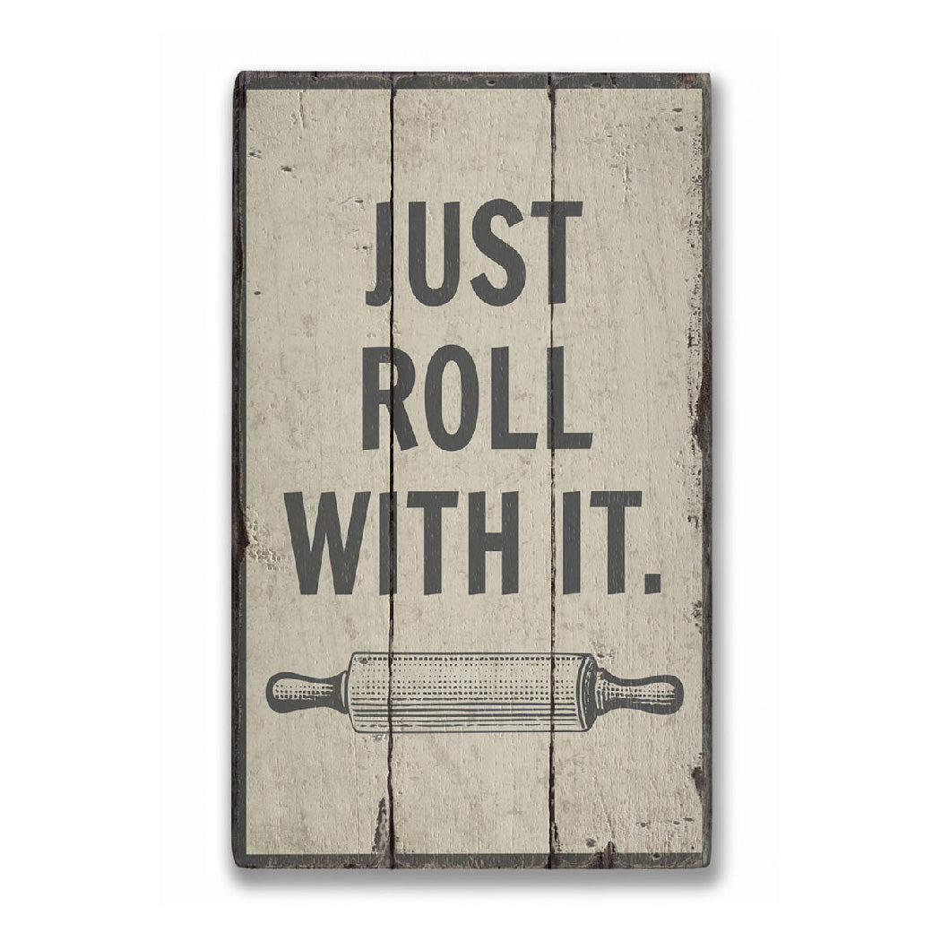 Roll With It Rustic Wood Sign