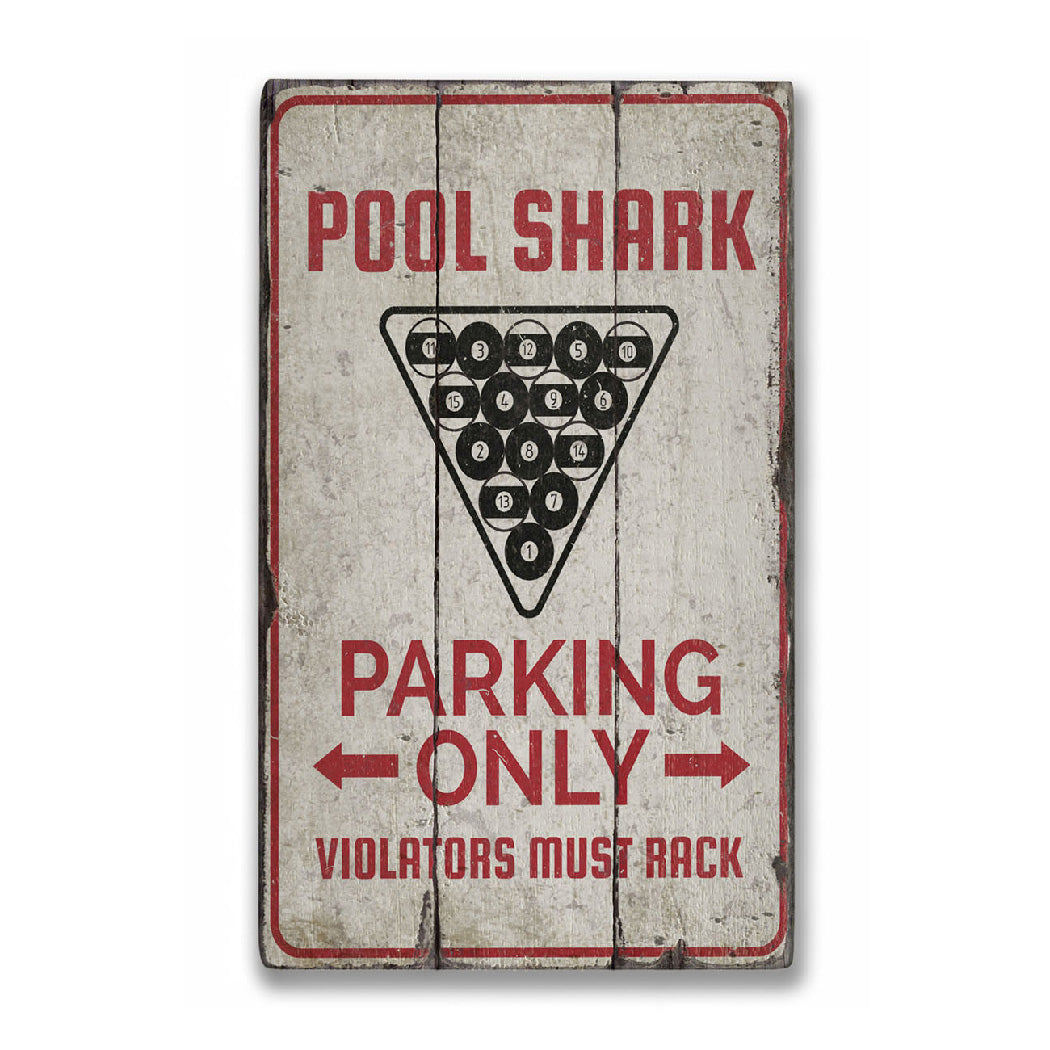 Pool Shark Parking Rustic Wood Sign