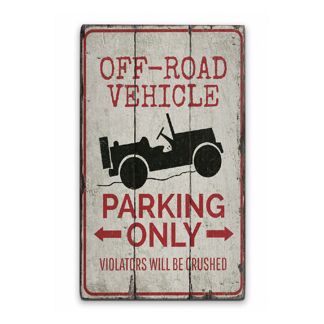 Off Road Vehicle Parking Rustic Wood Sign