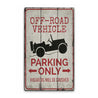 Off Road Vehicle Parking Rustic Wood Sign