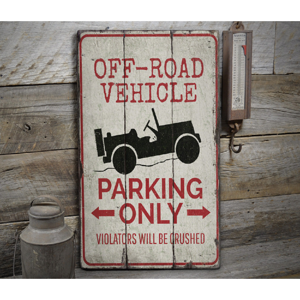 Off Road Vehicle Parking Rustic Wood Sign