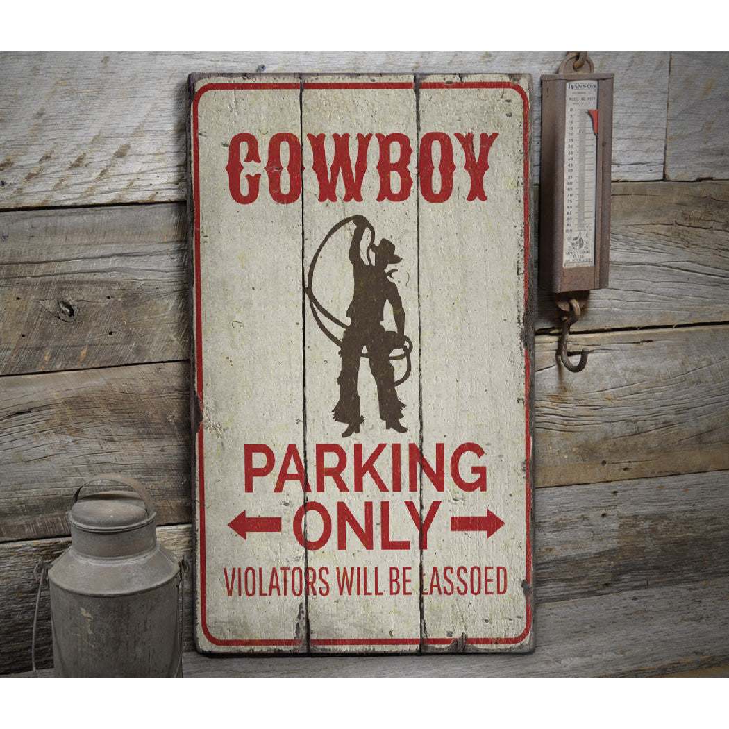 Cowboy Parking Only Rustic Wood Sign