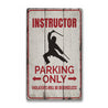 Instructor Parking Rustic Wood Sign