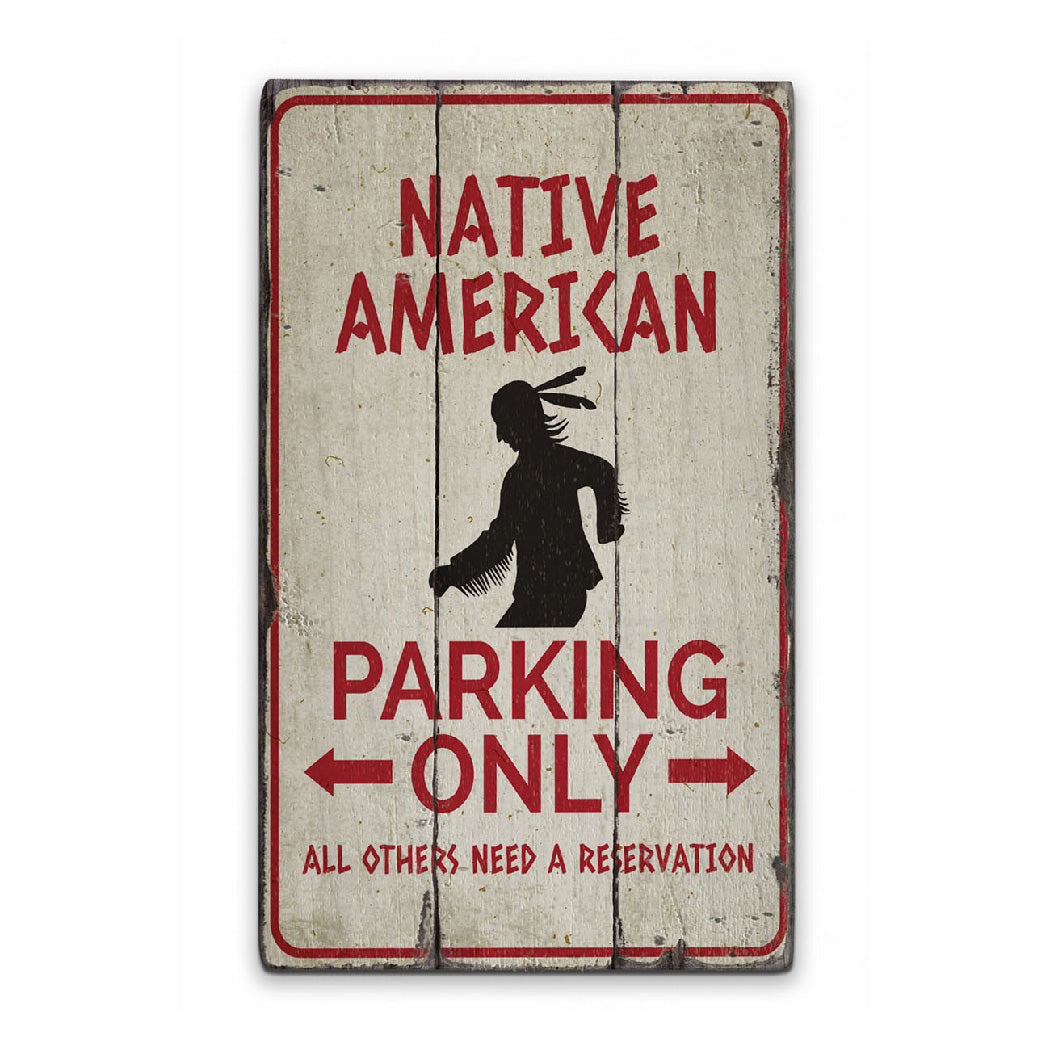 Native American Parking Rustic Wood Sign