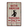 Native American Parking Rustic Wood Sign