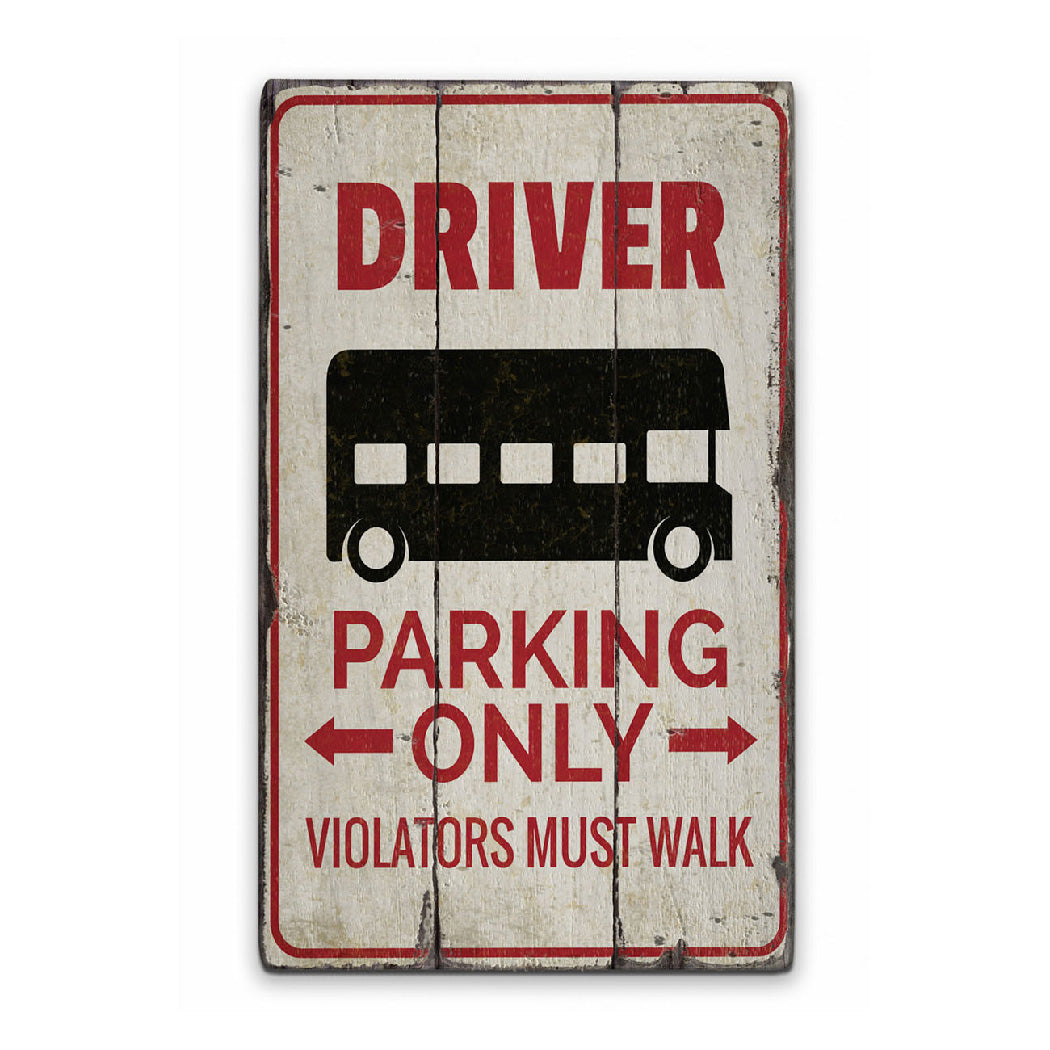 Bus Car Rider Sign Bus Driver Parking Rustic Wood Sign – Lizton Sign Shop