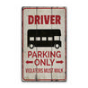 Bus Driver Parking Rustic Wood Sign