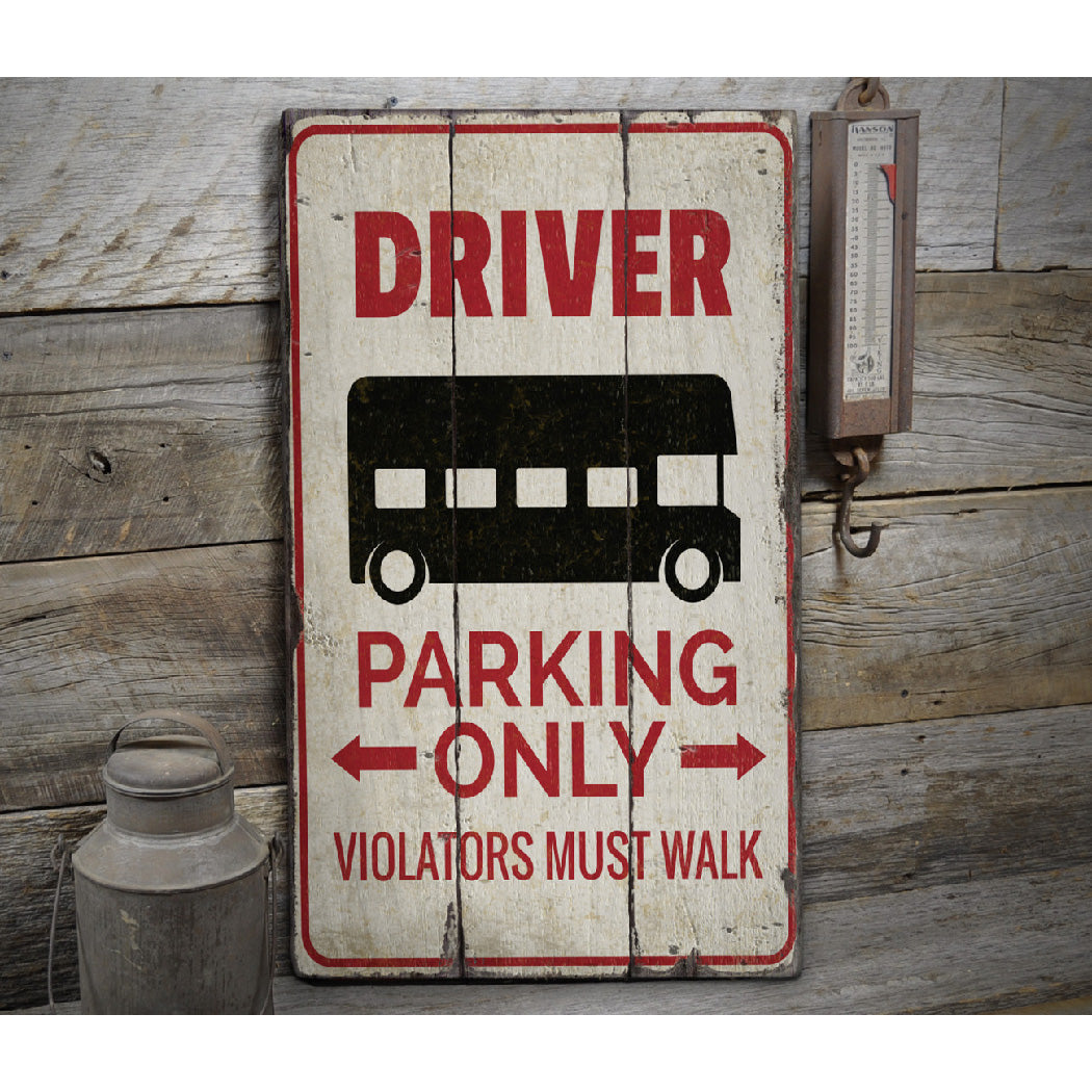 Bus Driver Parking Rustic Wood Sign