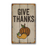 Give Thanks Pumpkin Rustic Wood Sign