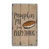 Pumpkin Pie Fixes Everything Rustic Wood Sign