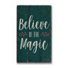 Believe in Magic Rustic Wood Sign