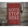 Santa Stop Rustic Wood Sign