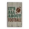 All About Football Rustic Wood Sign