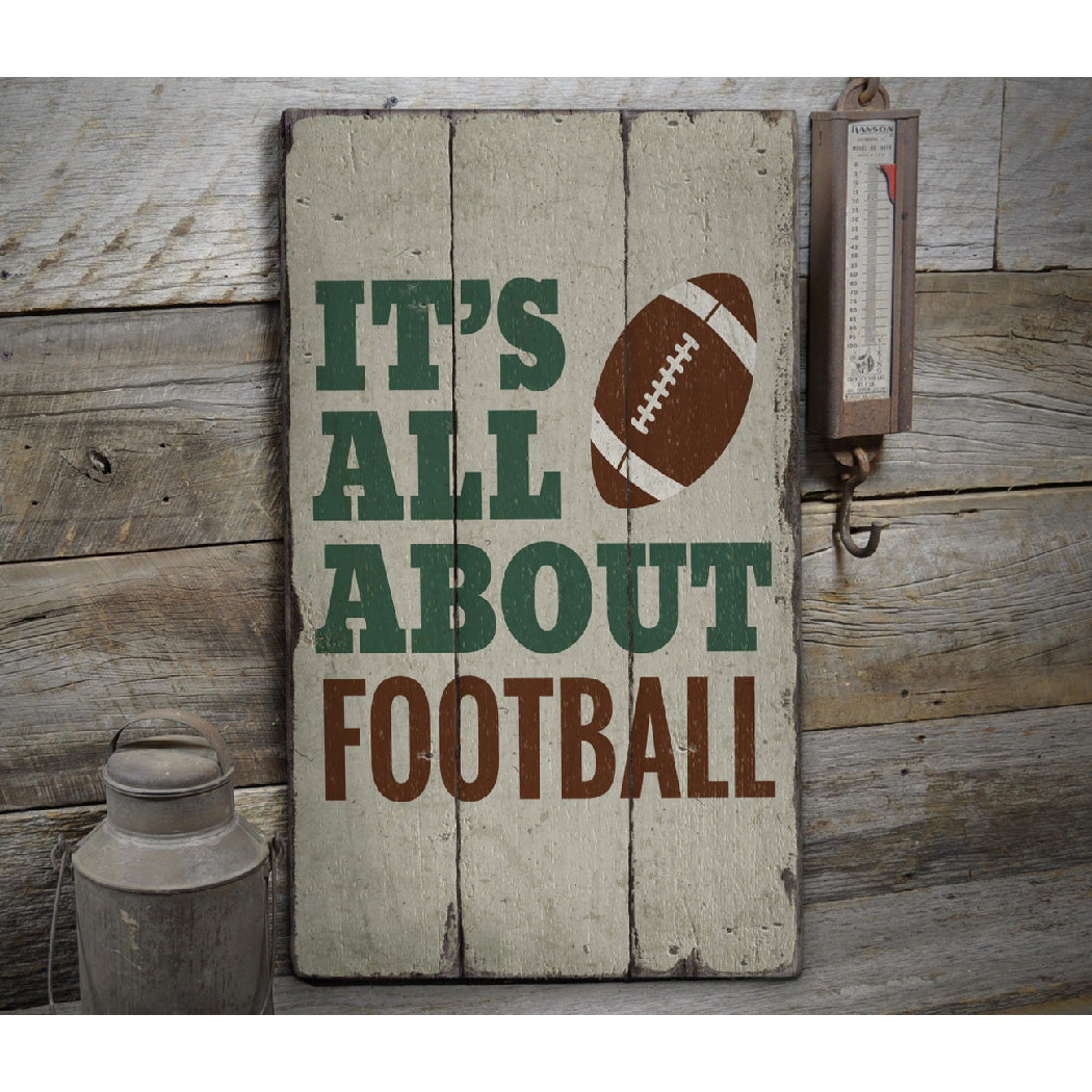 All About Football Rustic Wood Sign