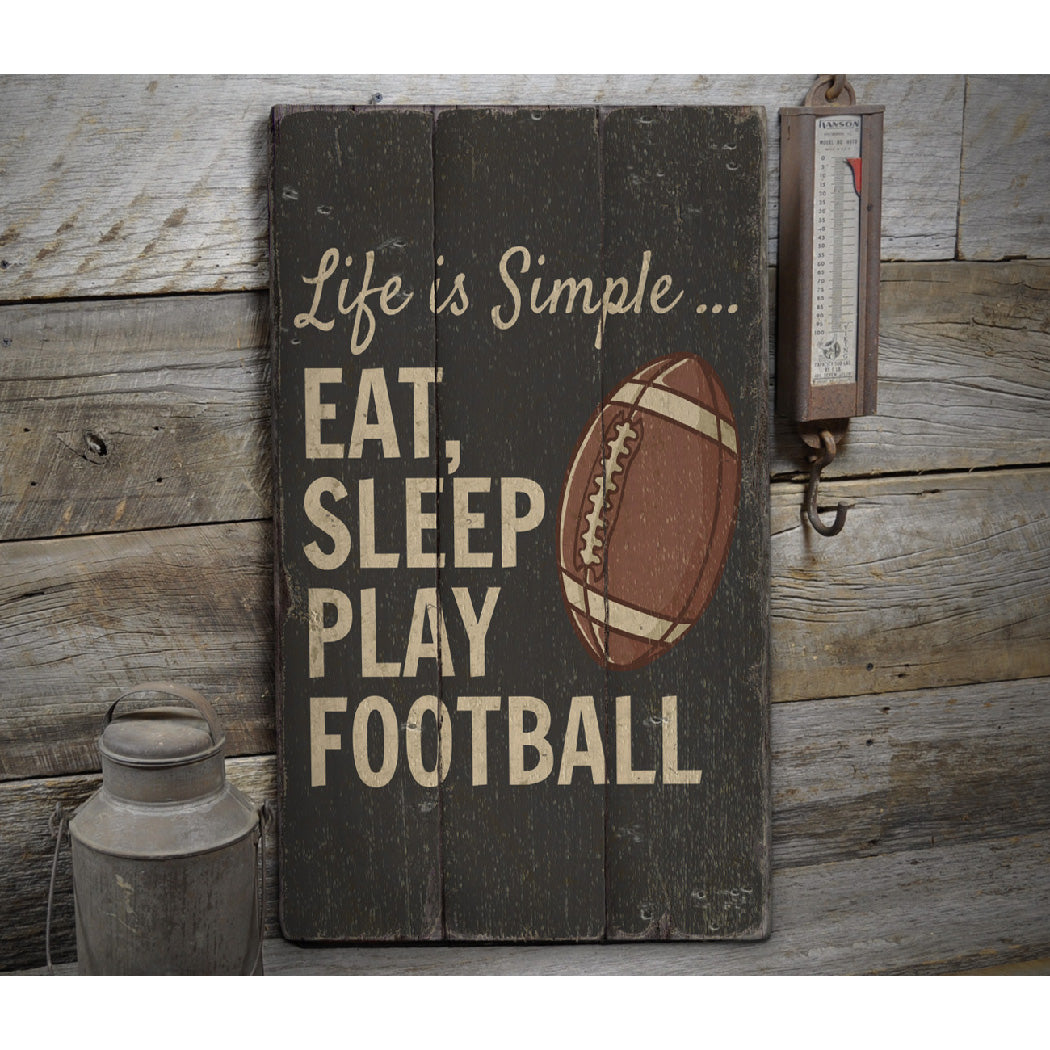 Eat Sleep Play Football Rustic Wood Sign