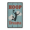 Hoop Dreams Rustic Wood Sign