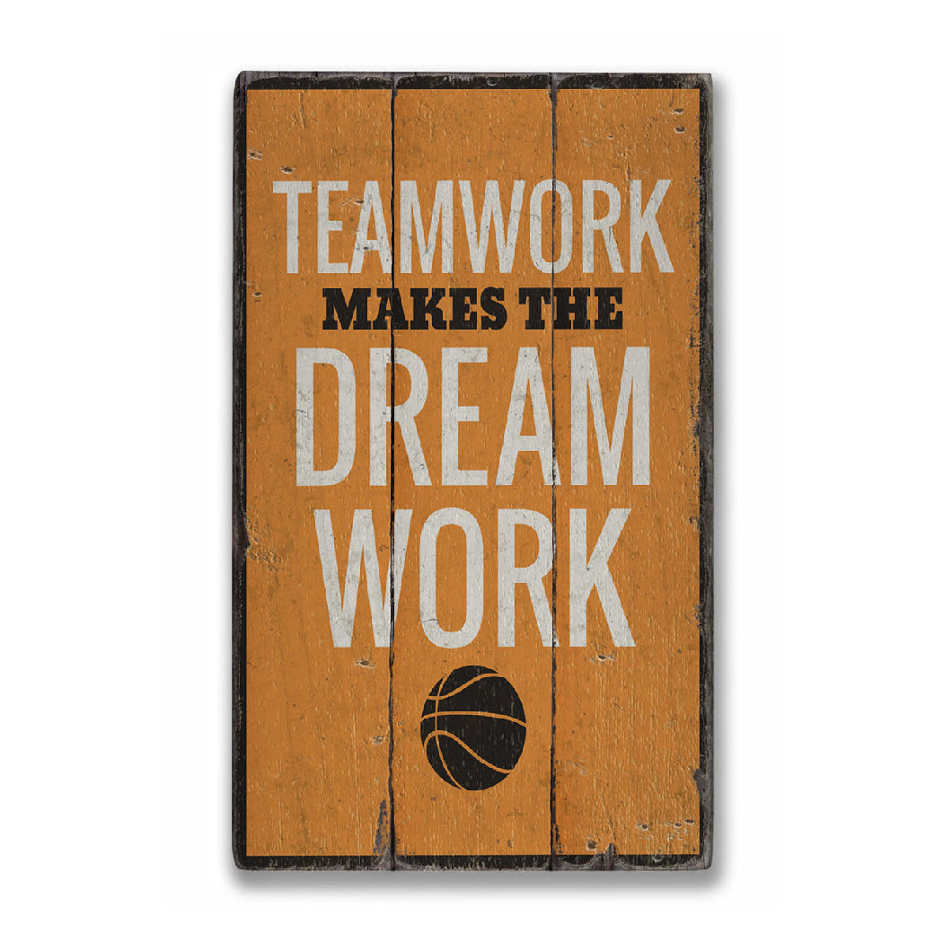 Teamwork Makes the Dream Work Rustic Wood Sign